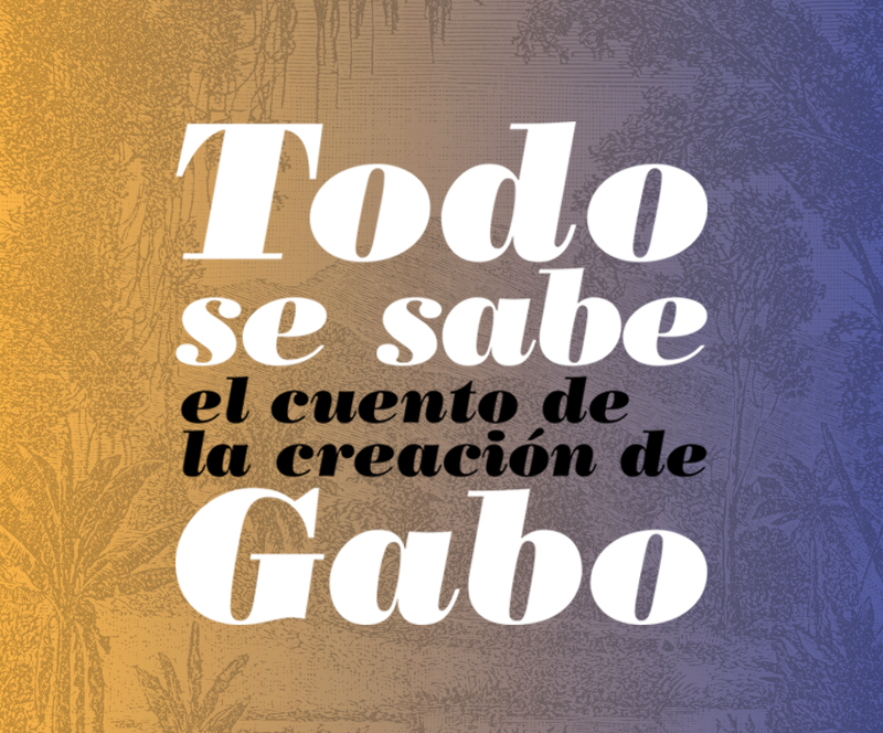 Participe en las visitas guiadas y en los talleres de «Todo se sabe: el cuento de la creación de Gabo»